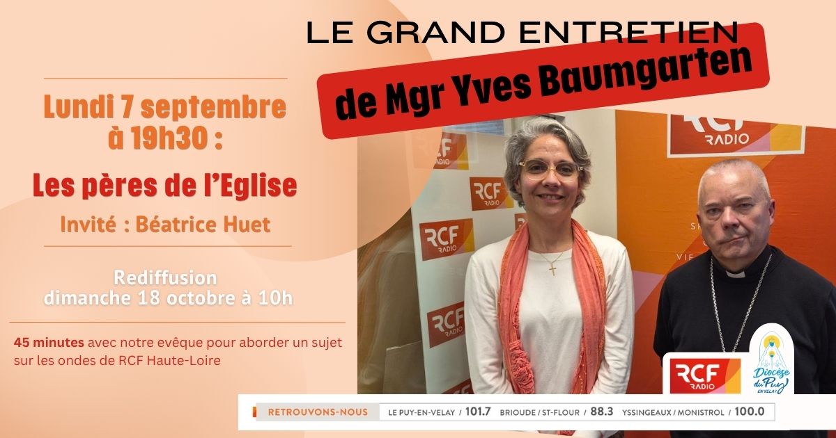 Le grand entretien de Mgr Yves Baumgarten sur les ondes de RCF Haute-Loire